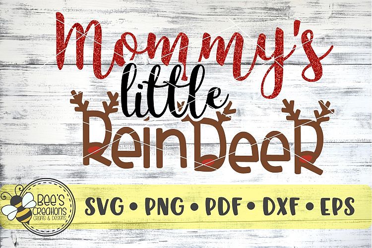 Mommys Little Reindeer SVG