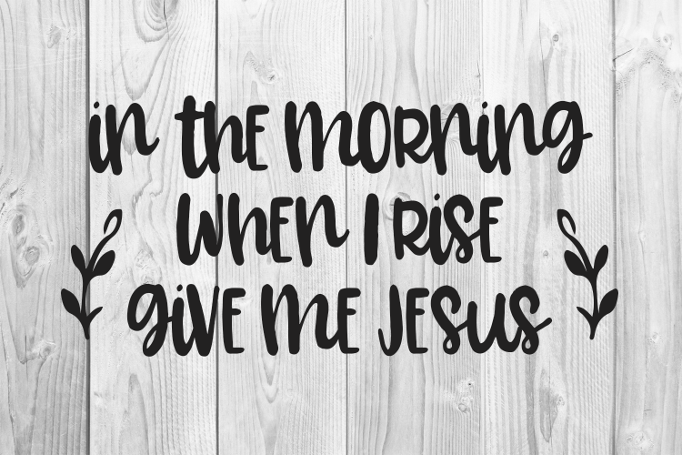 give me Jesus 