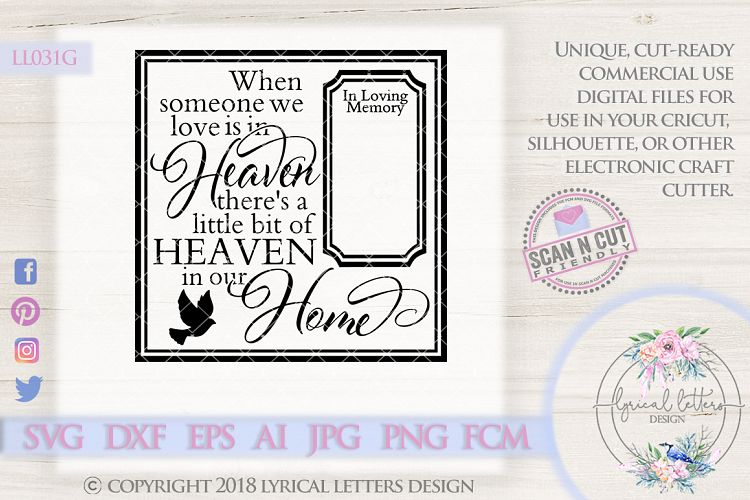 When Someone We Love Is In Heaven SVG Cut File LL031G