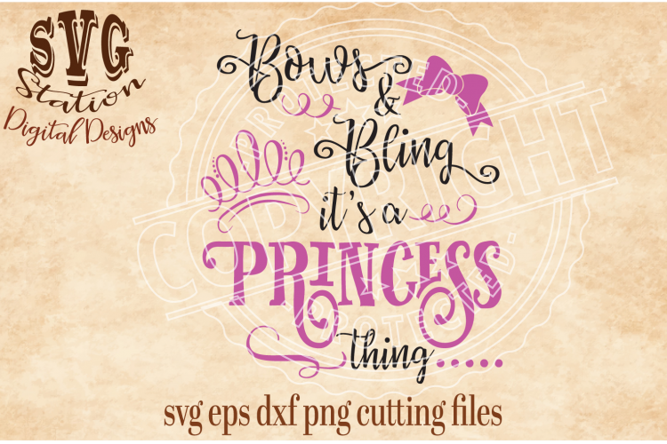 Bows And Bling Its A Princess Thins Cut File
