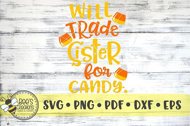 Will Trade Sister For Candy SVG