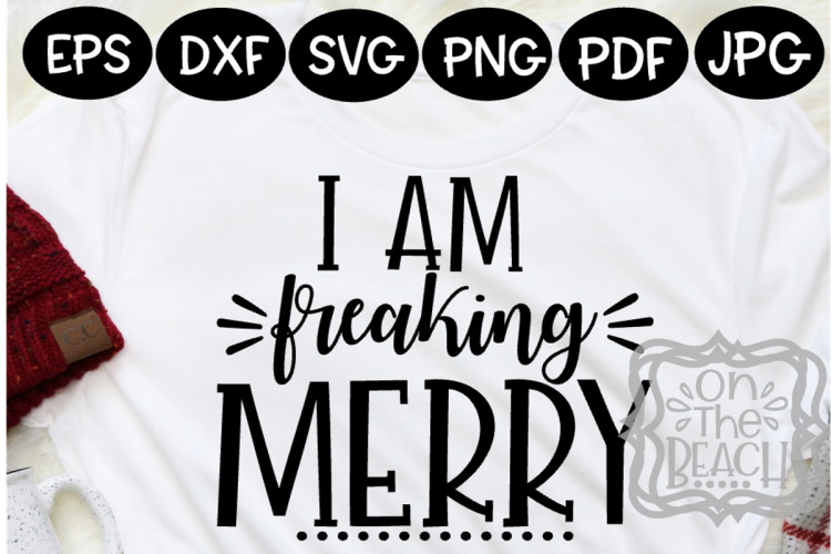 Merry Christmas SVG - I am FREAKING MERRY design SVG