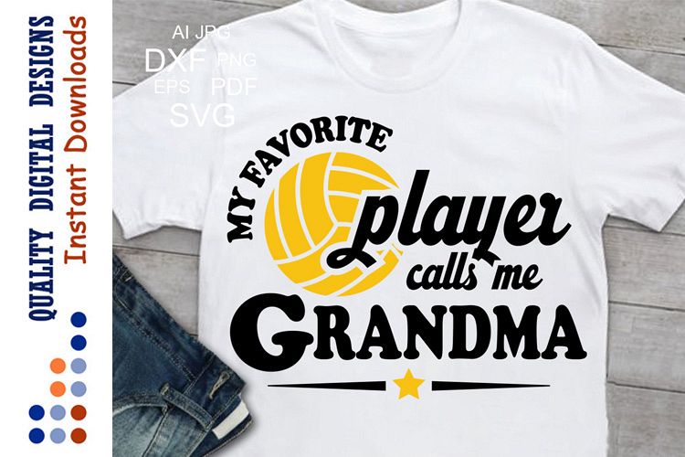 My Favorite Volleyball Player calls me grandma Svg