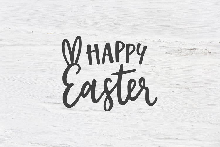 Happy Easter SVG, EPS, DXF, PNG, Spring quote