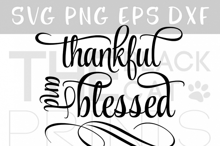 Thankful and Blessed SVG DXF PNG EPS