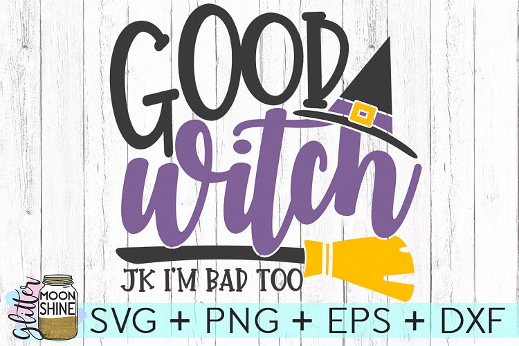 Good Witch SVG DXF PNG EPS Cutting Files