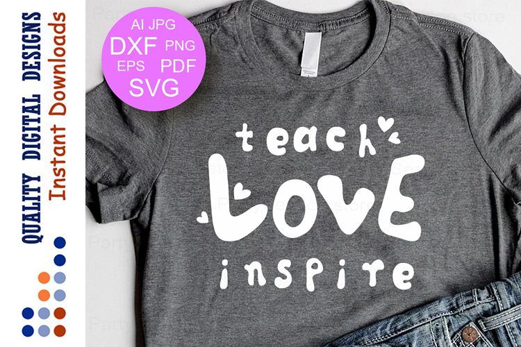 Teath Love inspire Svg Love svg School Svg Teacher svg