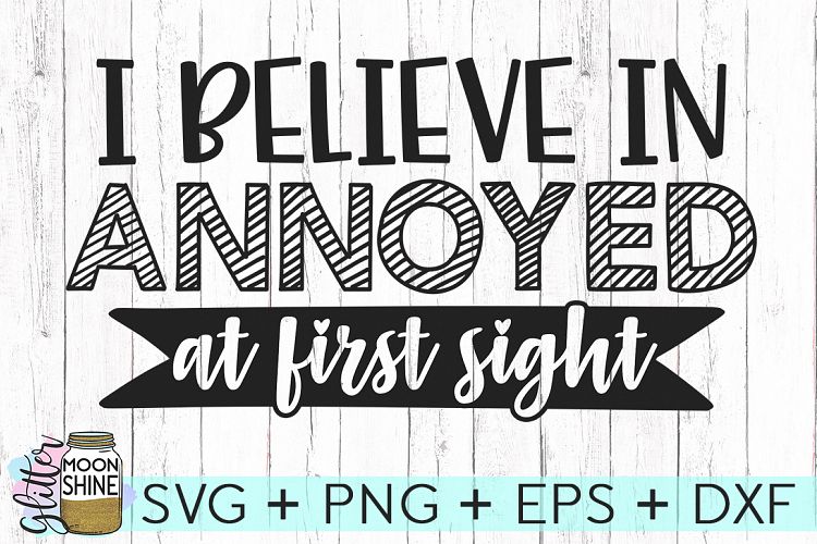 Annoyed At First Sight SVG DXF PNG EPS Cutting File