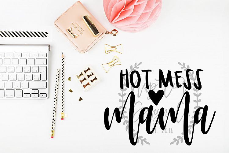 Hot Mess Mama SVG