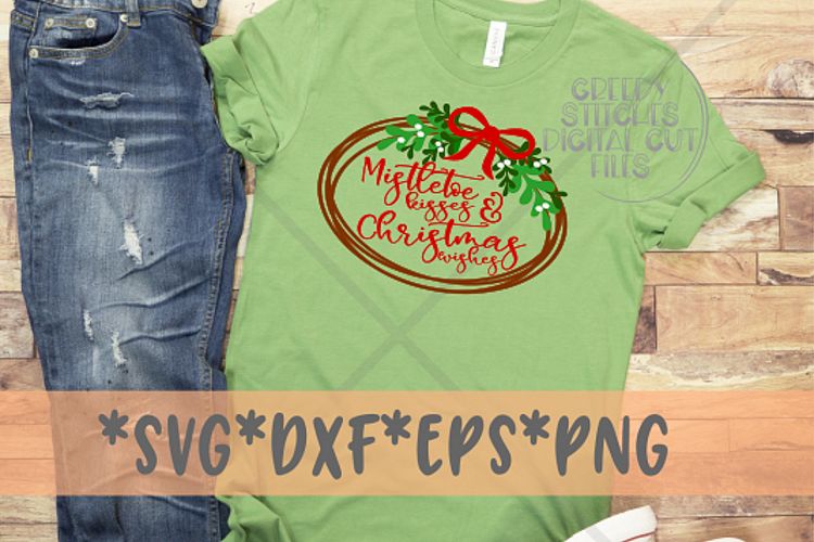 Mistletoe Kisses   Christmas Wishes Wreath| Christmas SVG