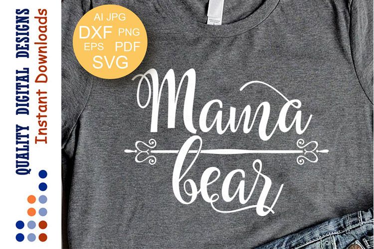 Download Mama bear svg Mom life svg files sayings Vector Vinyl Dxf ...