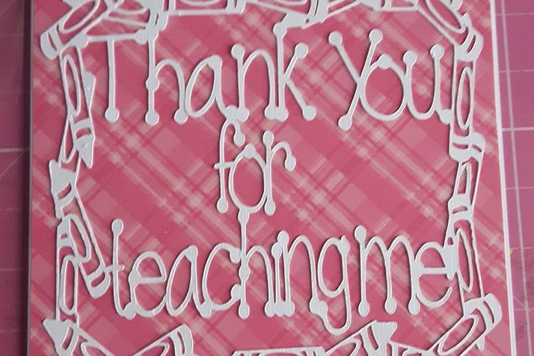 Thank you for teaching me