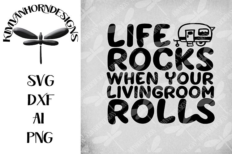 Life Rocks When Your Livingroom Rolls SVG