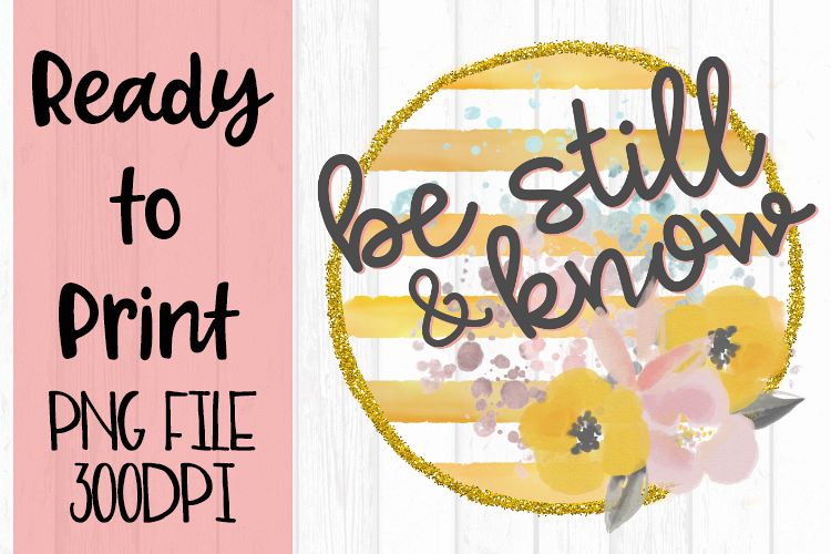 Be Still and Know Ready to Print example image 1