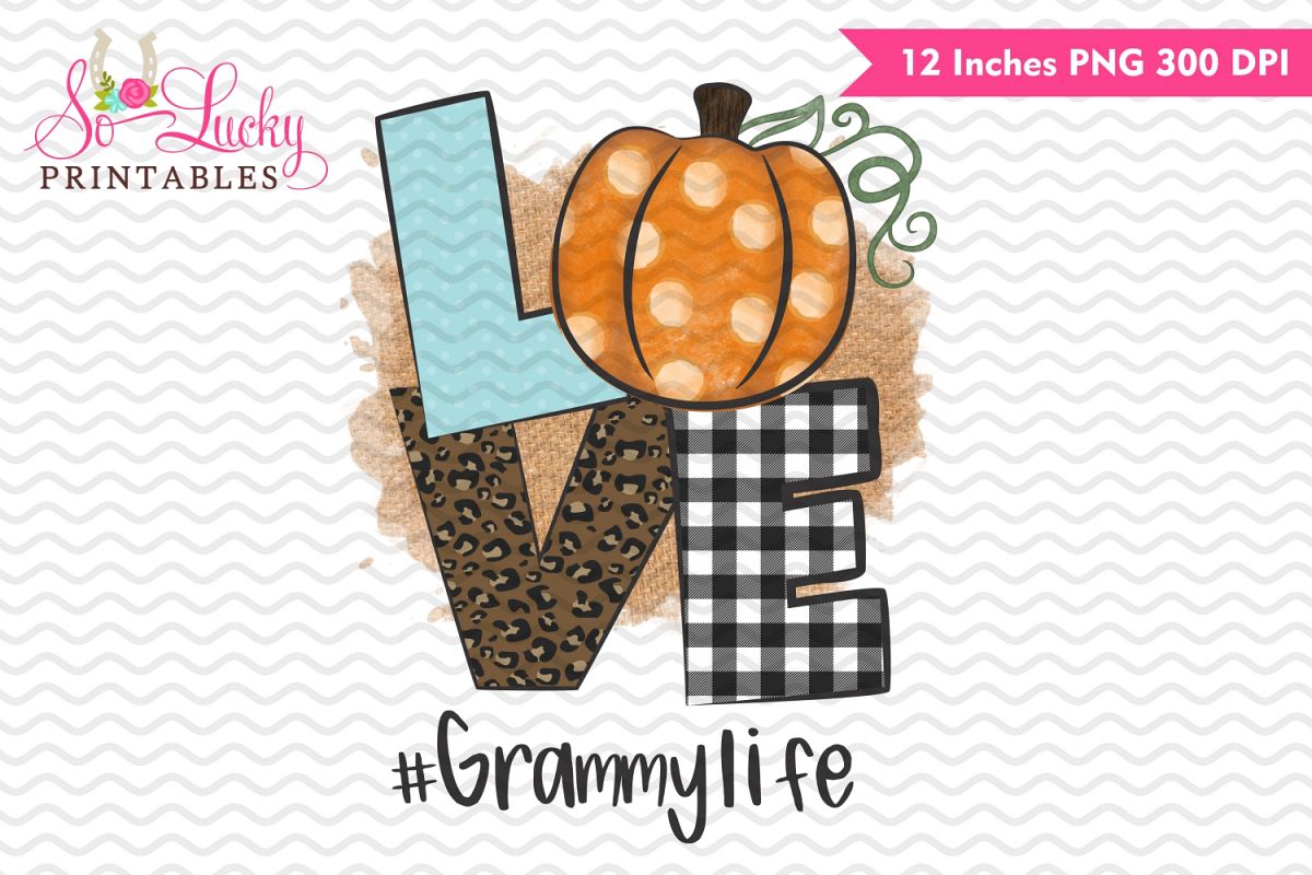Love pumpkin #Grammylife printable sublimation design example image 1