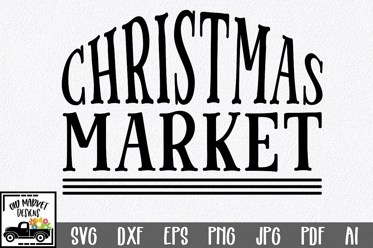 Christmas SVG Cut File - Christmas Market SVG DXF PNG EPS example image 1