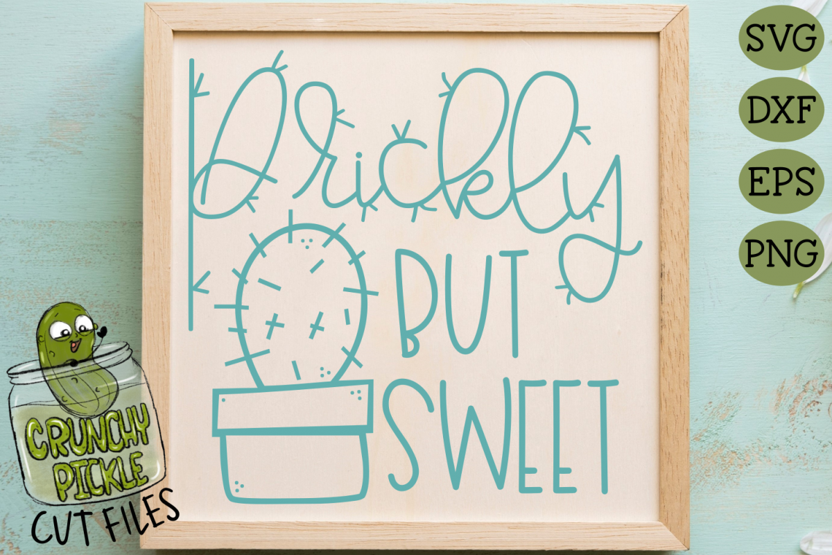 Prickly But Sweet Cactus SVG - A Positive Cactus Pun example image 1