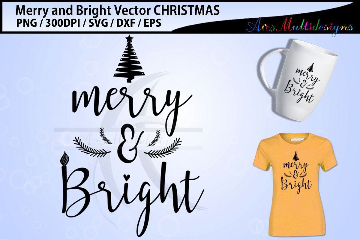 Merry and Bright svg cutting files / merry and birght vector example image 1