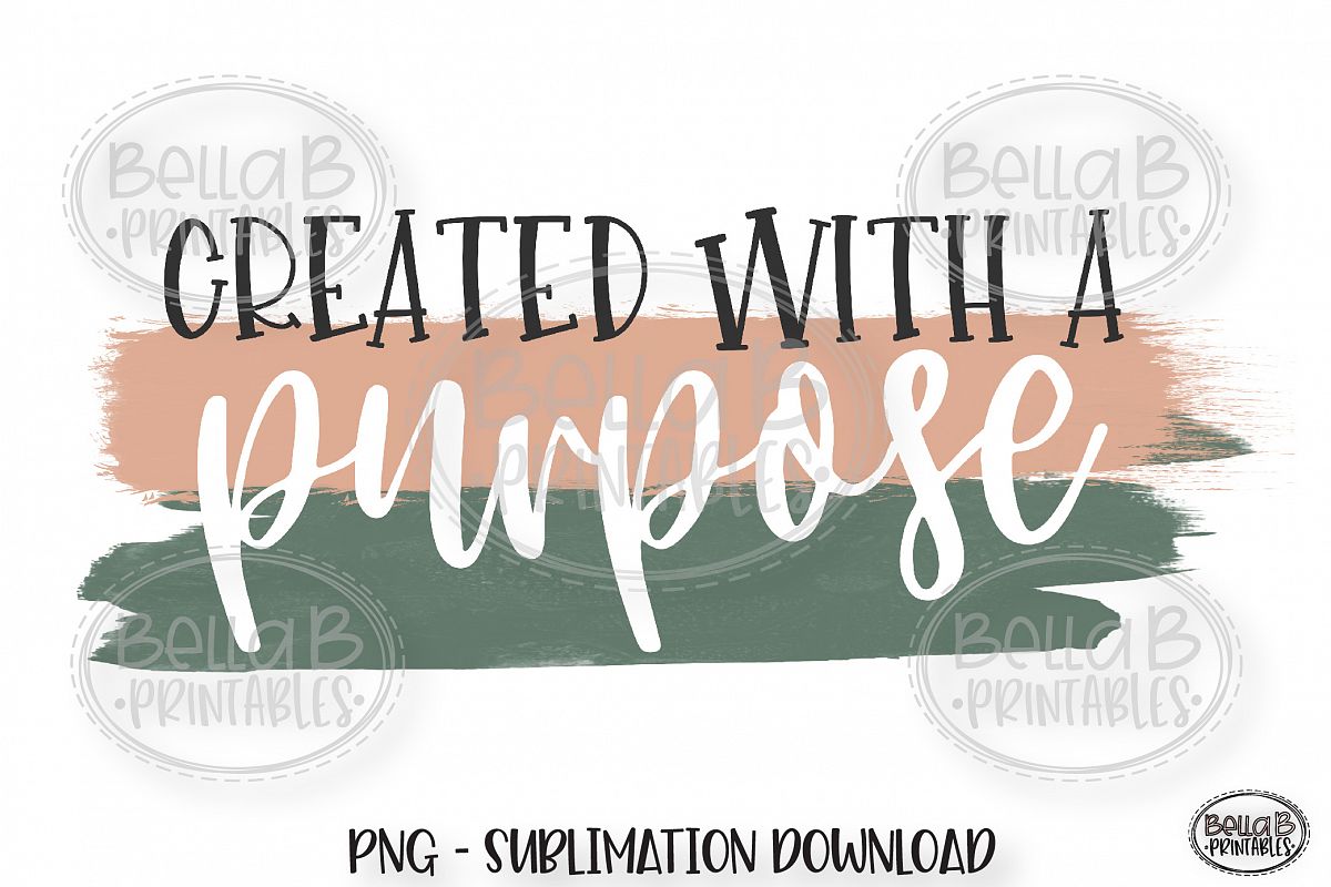 Christian Sublimation Design PNG, Created with a Purpose example image 1