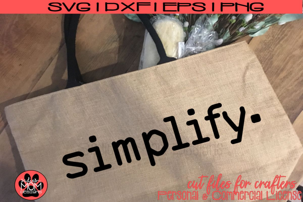 Simplify - Simple message, simple design | SVG Cut File example image 1