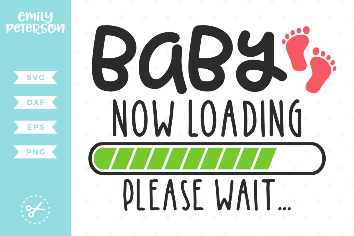 Baby Now Loading Please Wait SVG DXF EPS PNG example image 1