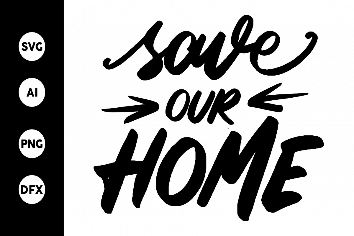 SVG - SAVE OUR HOME example image 1