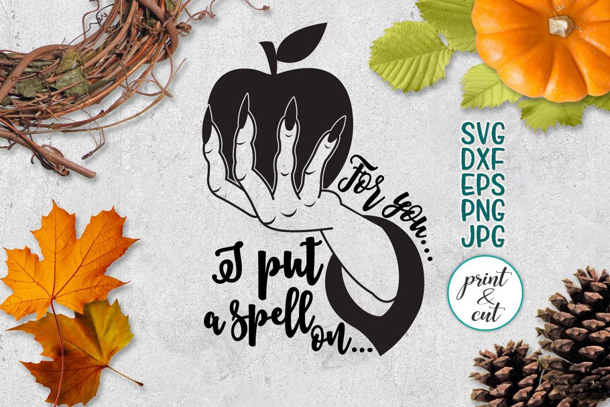 Download I put a spell on you svg, witch hand apple halloween dxf png