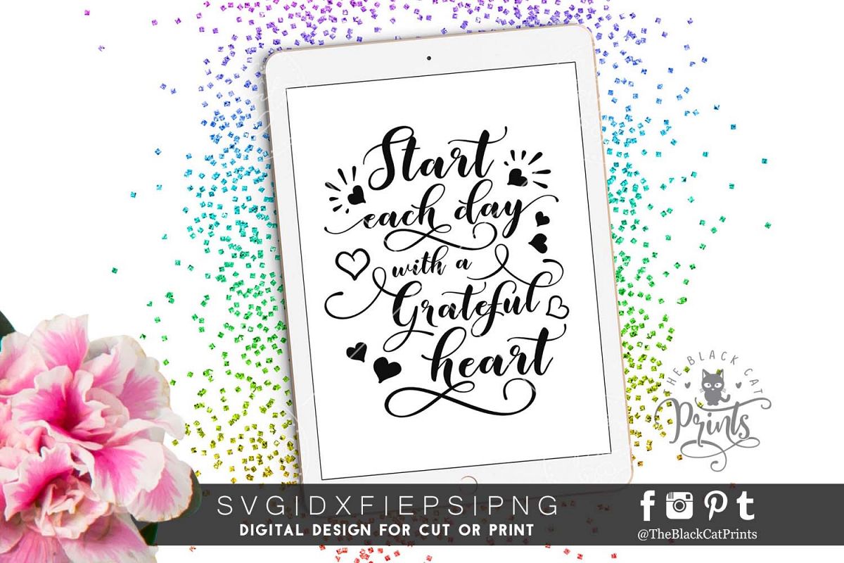 Start each day with a grateful heart SVG PNG EPS DXF example image 1