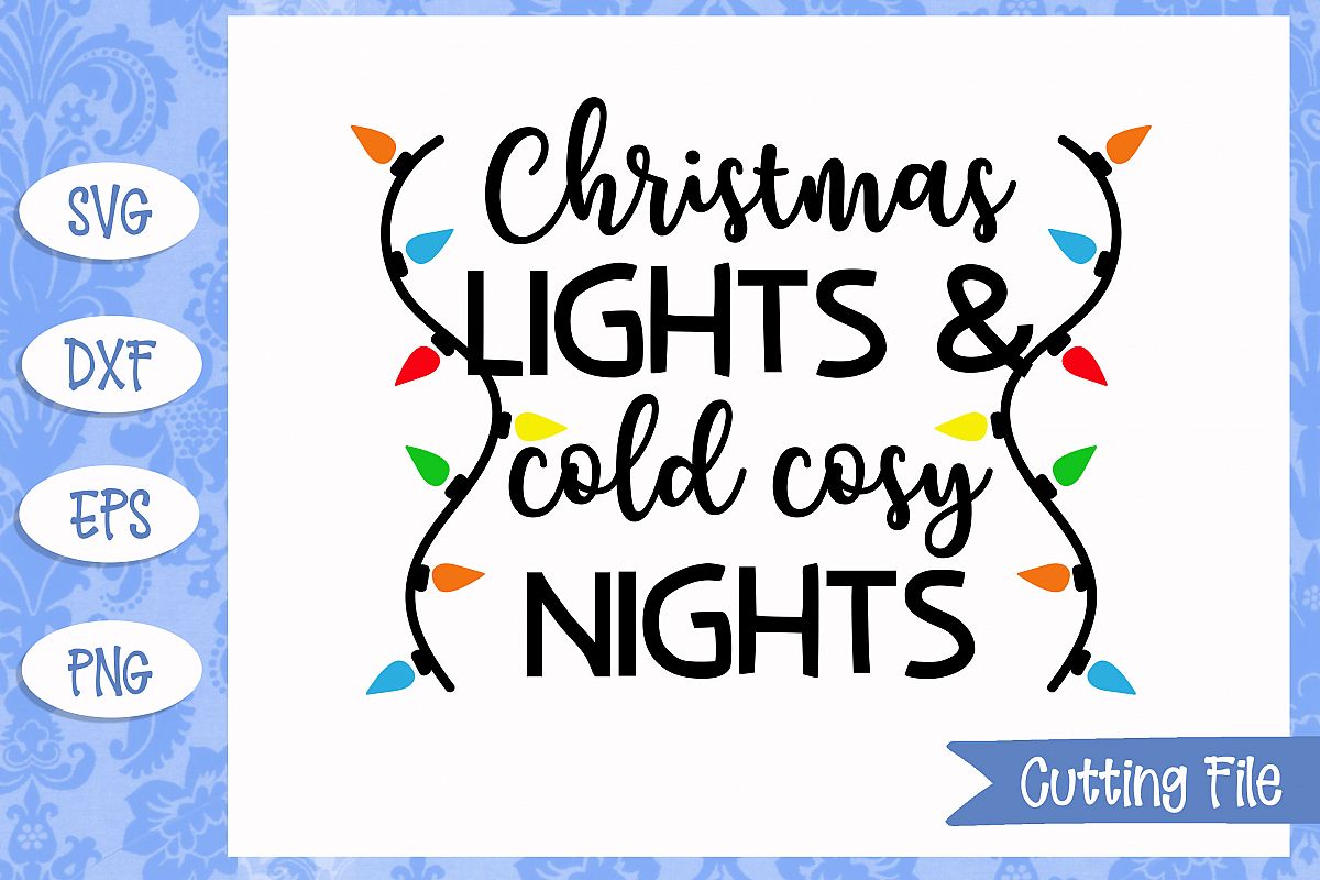 Christmas lights and cold cosy nights SVG File example image 1