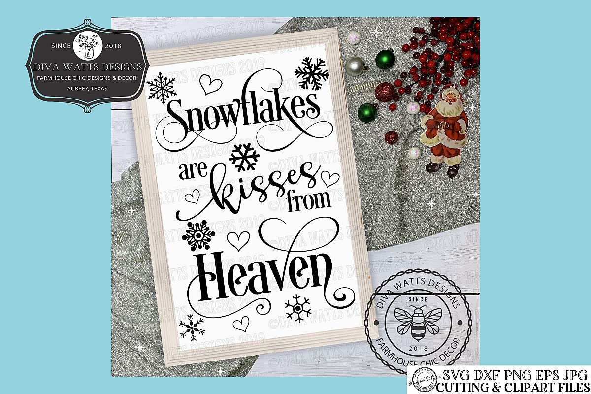 Snowflakes Are Kisses From Heaven Christmas Cutting File example image 1