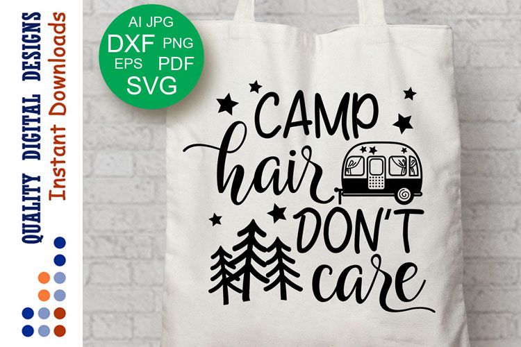 Free Free 268 Camping Hair Don&#039;t Care Svg SVG PNG EPS DXF File