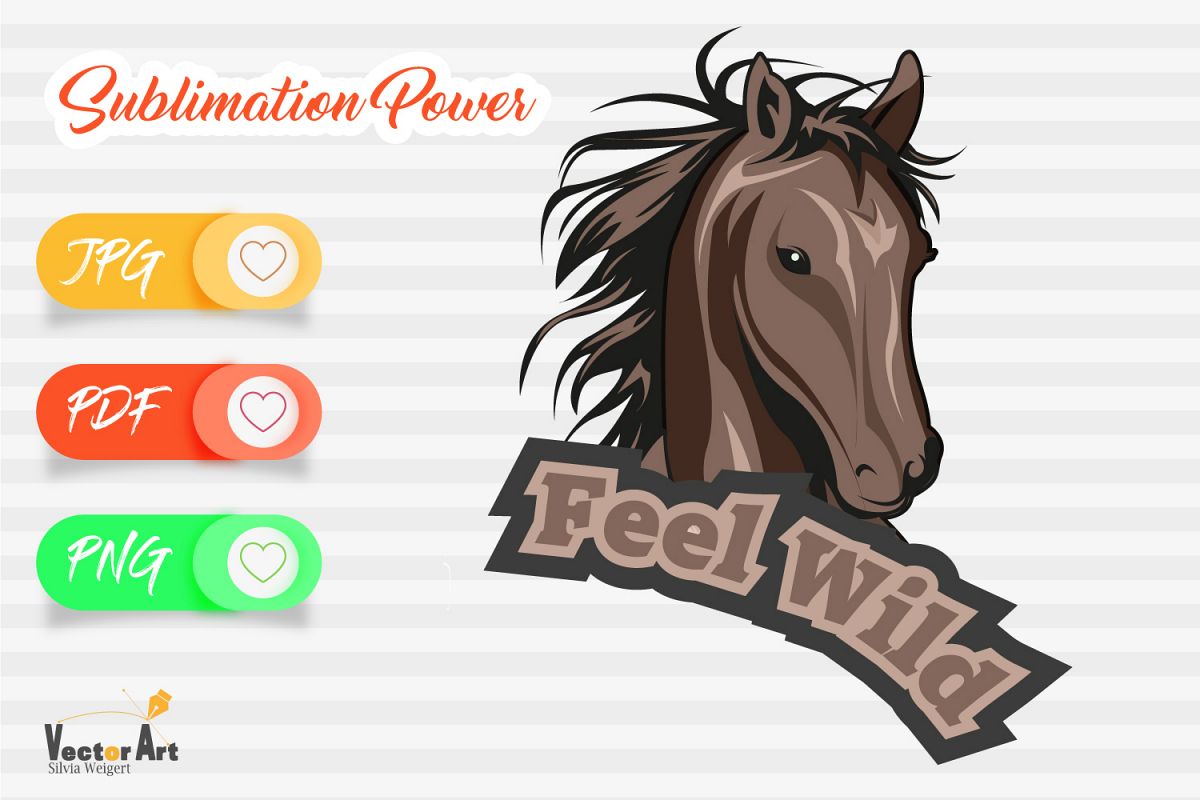Feel Wild - Horse Head - Sublimation File for Crafter example image 1