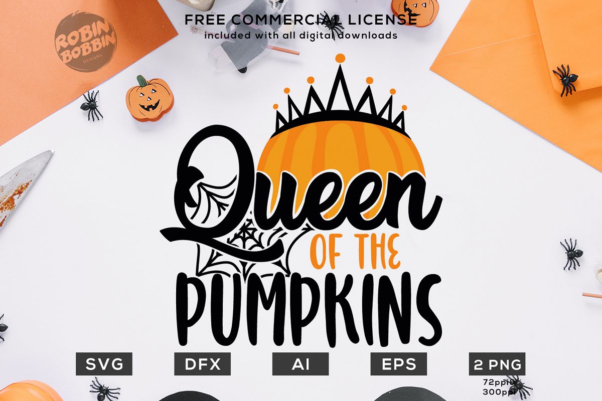 Queen Of The Pumpkins Halloween Design SVG DXF EPS AI PNG ...