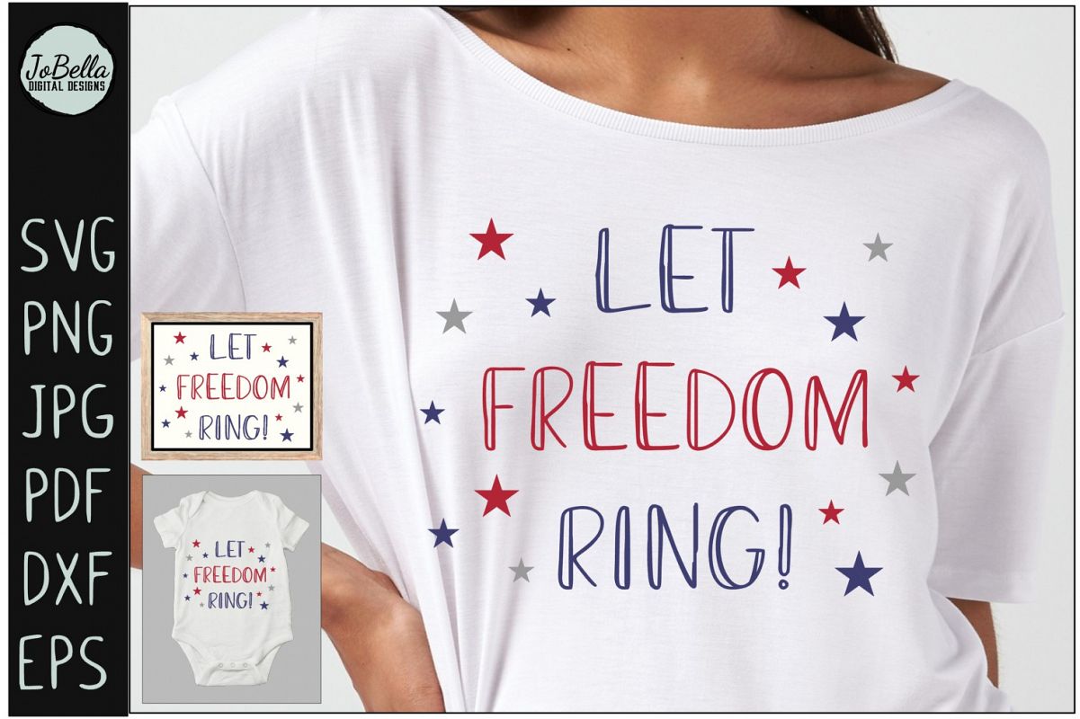 Let Freedom Ring! Fourth of July SVG & Sublimation Design example image 1