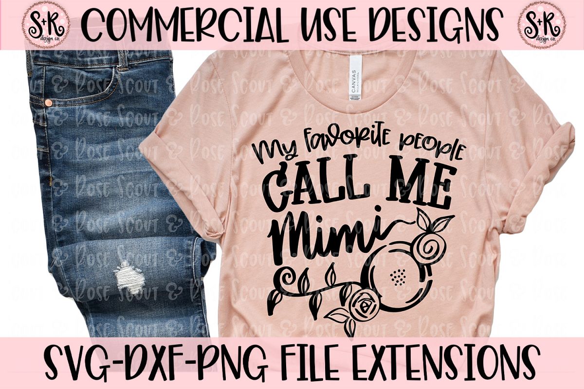 My Favorite People Call Me Mimi SVG DXF PNG example image 1