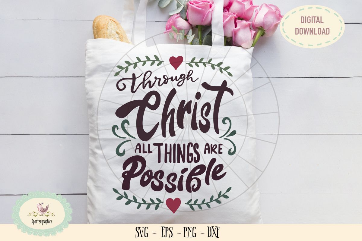 Through Christ all things are possible SVG cut file bible example image 1