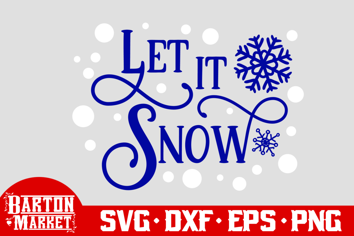Download Let It Snow SVG DXF EPS PNG