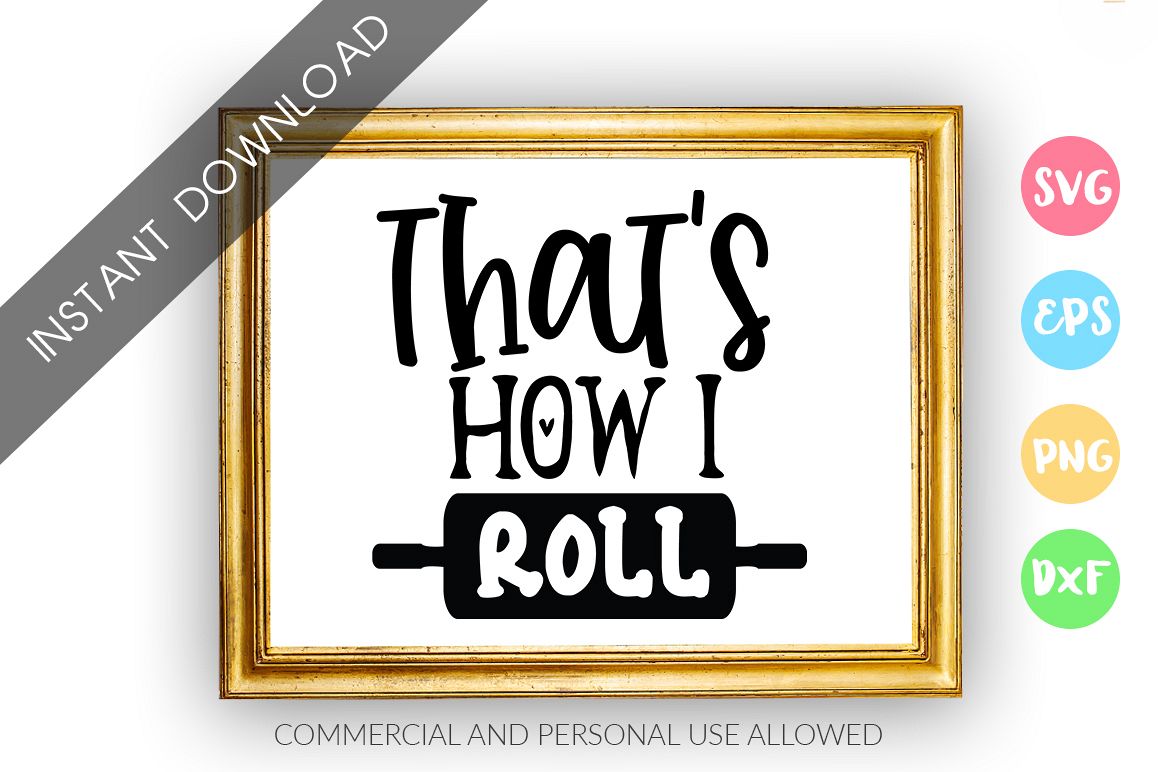 Thats how I roll SVG Design example image 1