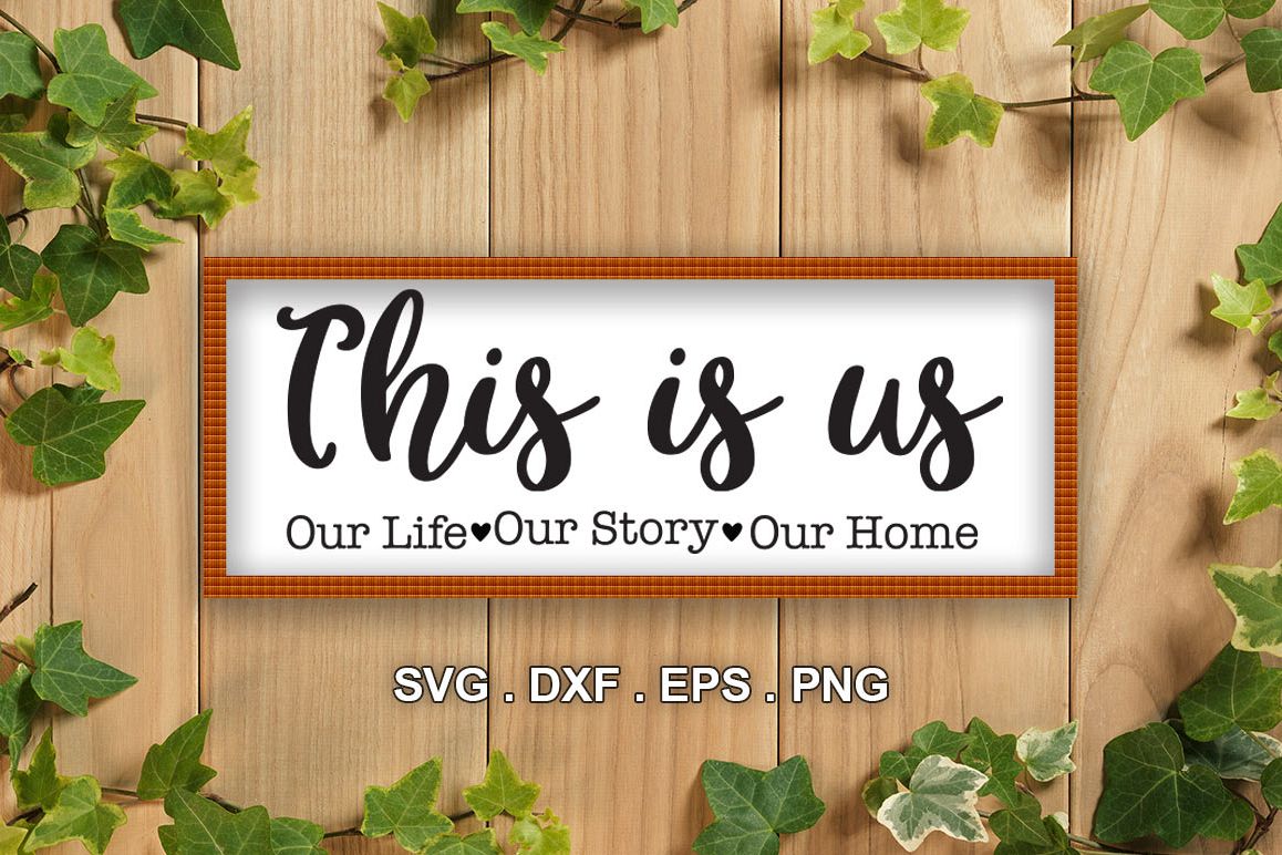 This Is Us SVG, Family SVG, This Is Us Cut File, Home SVG example image 1