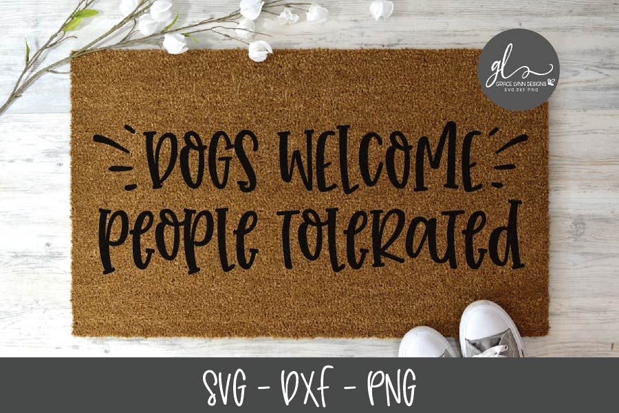 Dogs Welcome People Tolerated - SVG Cut File example image 1