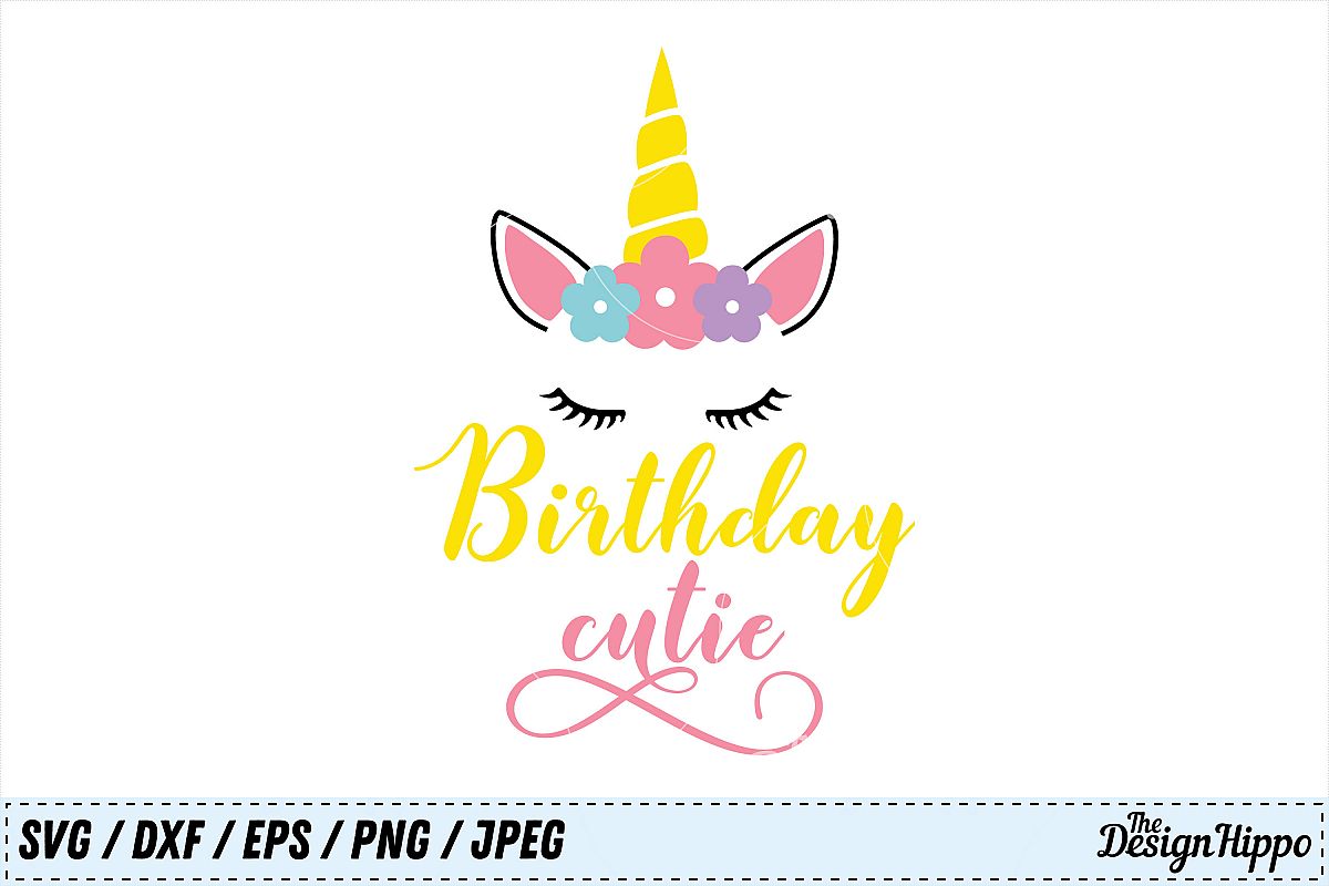 Download Birthday Cutie SVG, Birthday SVG, Unicorn SVG, Girls SVG PNG