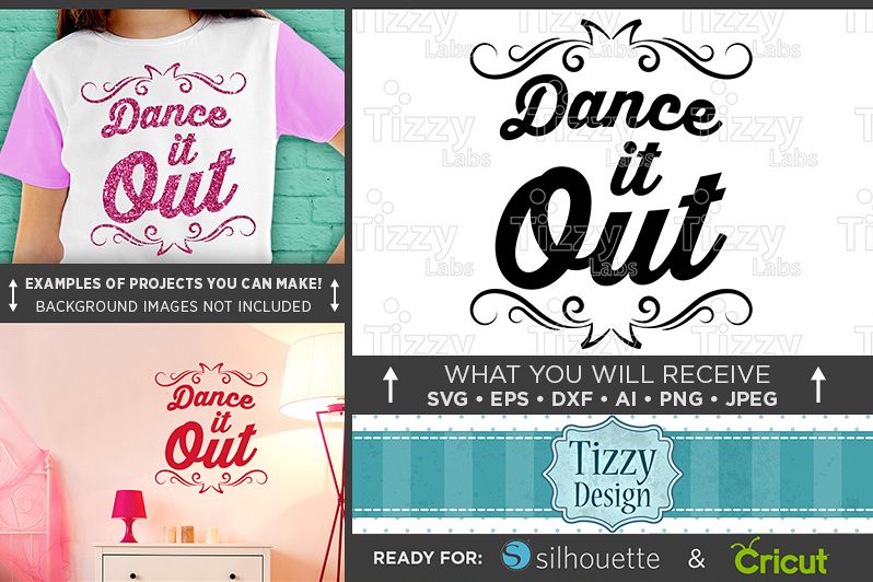 Dance It Out SVG File - Dance Shirt Svg - Dance Svg - 1053 example image 1