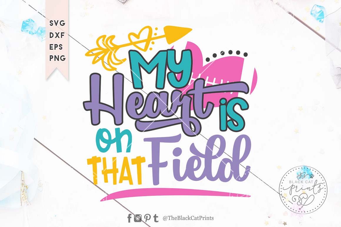 My heart is on that field Football SVG DXF EPS PNG example image 1