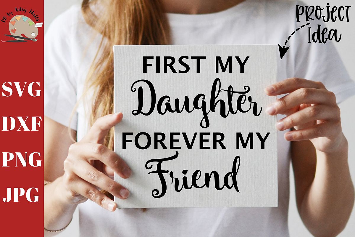 Download First My Daughter Forever My Friend svg, mother daughter svg