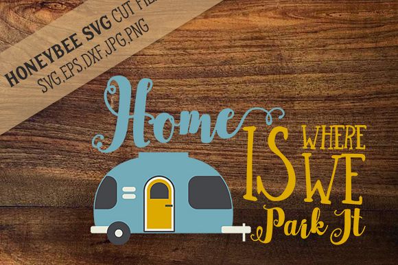 Home Is Where We Park It cut file example image 1