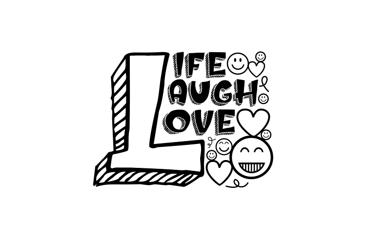 LIFE LAUGH LOVE example image 1