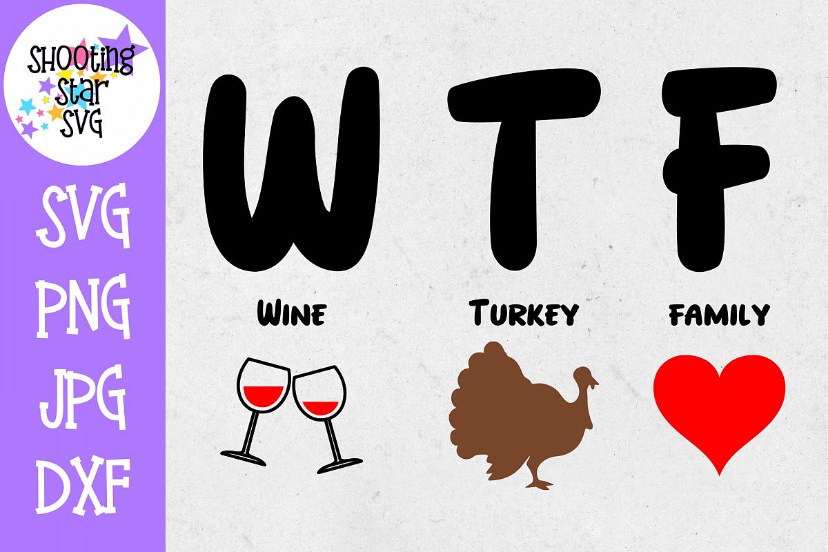 Wine Turkey Family SVG - WTF SVG - Thanksgiving SVG example image 1