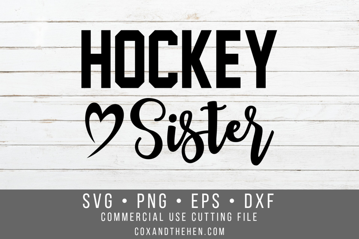 Download Hockey Sister SVG - Hockey Shirt Cutting File