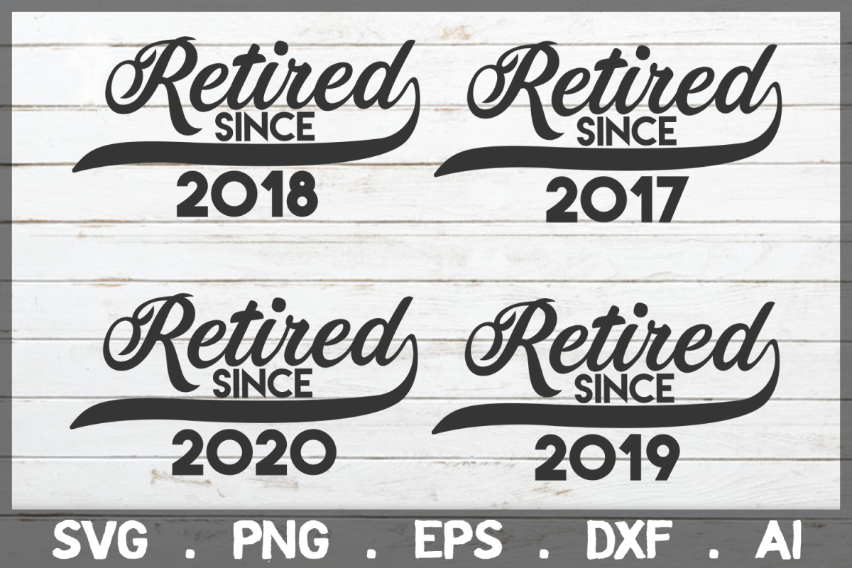 SALE! Retired Since 2019, retirement SVG Cut File (386659) | SVGs | Design Bundles
