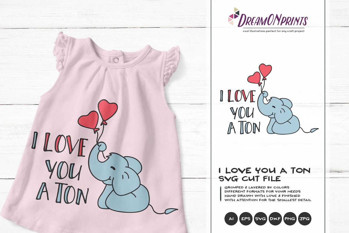 Elephant SVG Cut File - I Love You a Ton example image 1